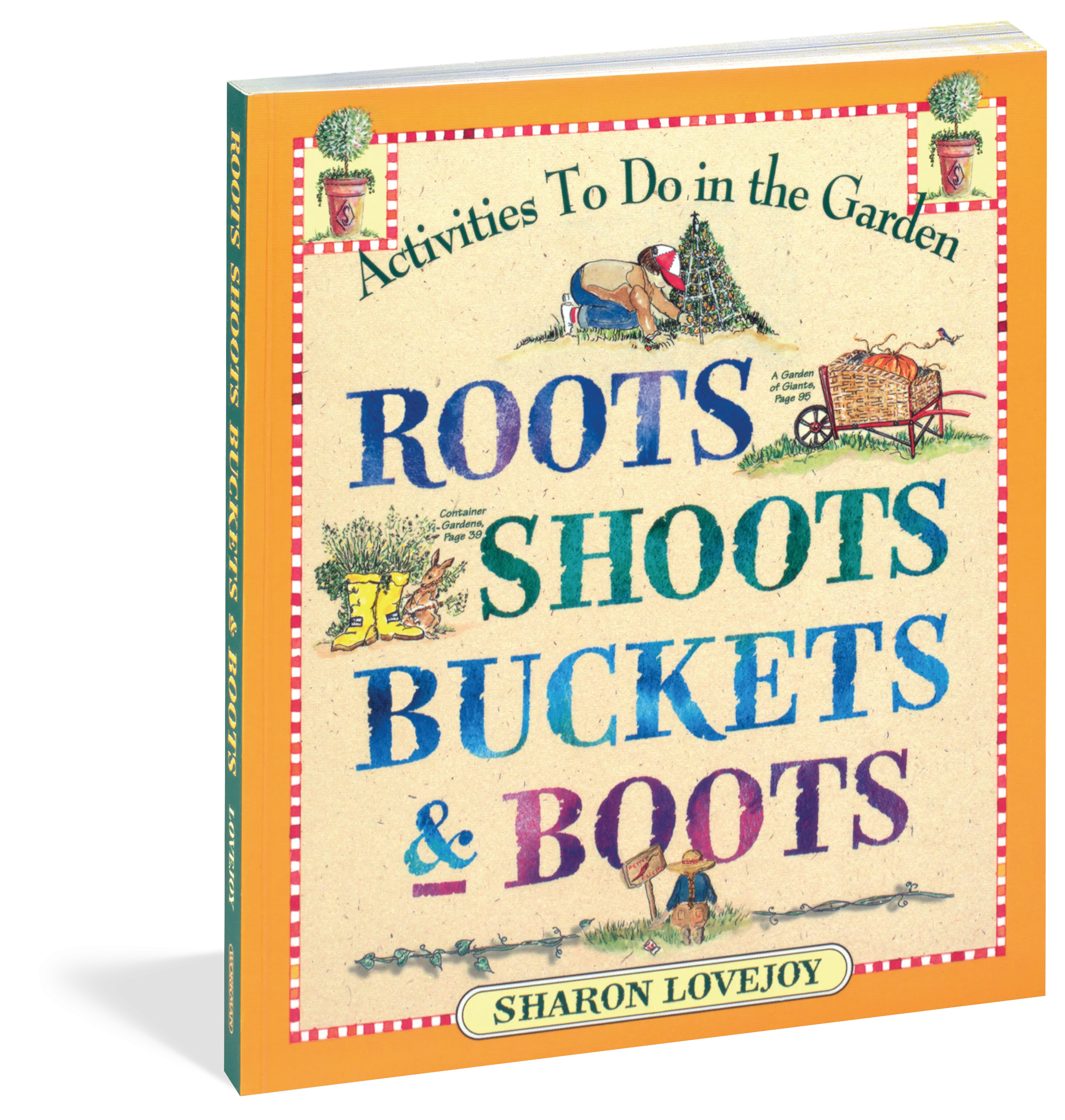 Roots, Shoots, Buckets, & Boots